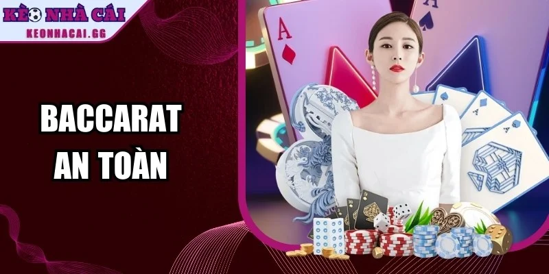 Baccarat An Toàn