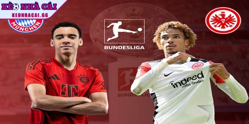 Nhận định Eintracht Frankfurt vs Bayern Munich đóng vai trò quan trọng Nhận định Eintracht Frankfurt vs Bayern Munich đóng vai trò quan trọng