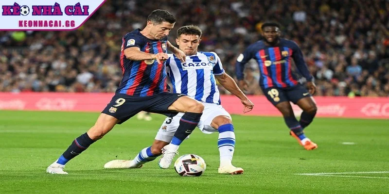 Vai trò cần thiết của việc nhận định Real Sociedad vs Barcelona Vai trò cần thiết của việc nhận định Real Sociedad vs Barcelona