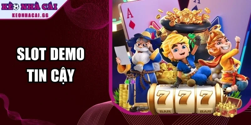 Slot Demo Tin Cậy